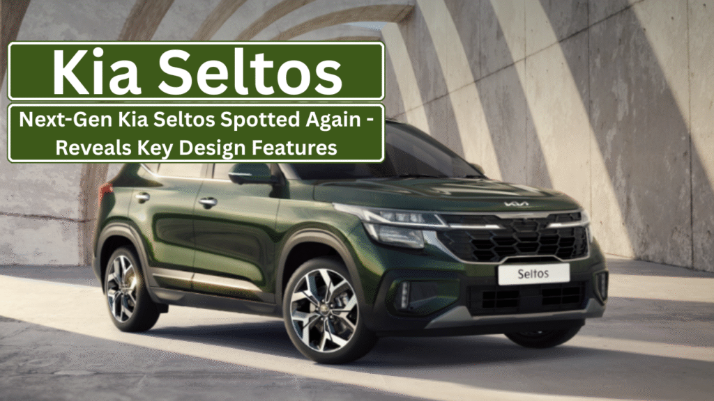 Next-Gen Kia Seltos Spotted Again - Reveals Key Design Features