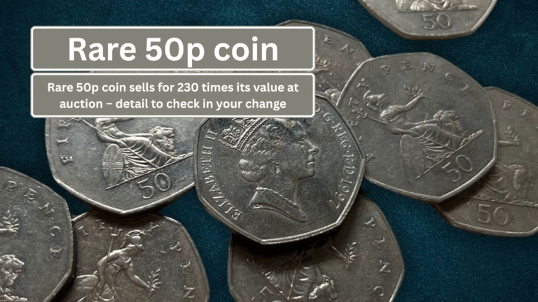 Rare 50p coin sells for 230 times its value at auction – detail to check in your change