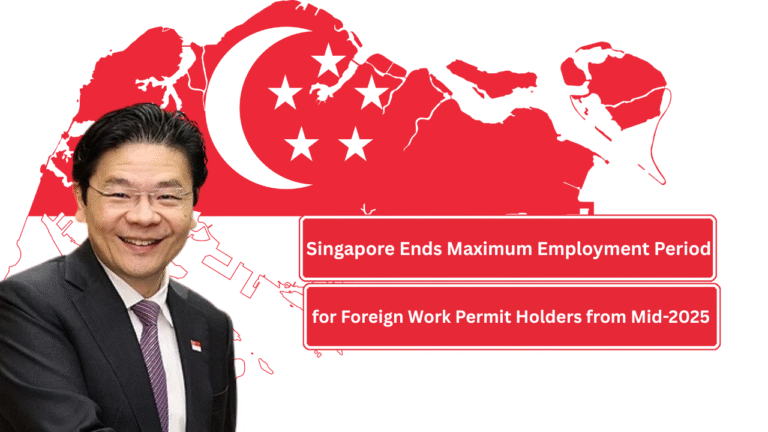 Singapore Ends Maximum Employment Period for Foreign Work Permit Holders from Mid-2025