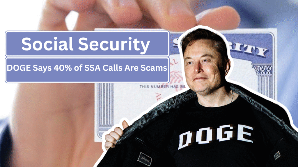 DOGE Says 40% of SSA Calls Are Scams - Official Data Shows It's Below 1%