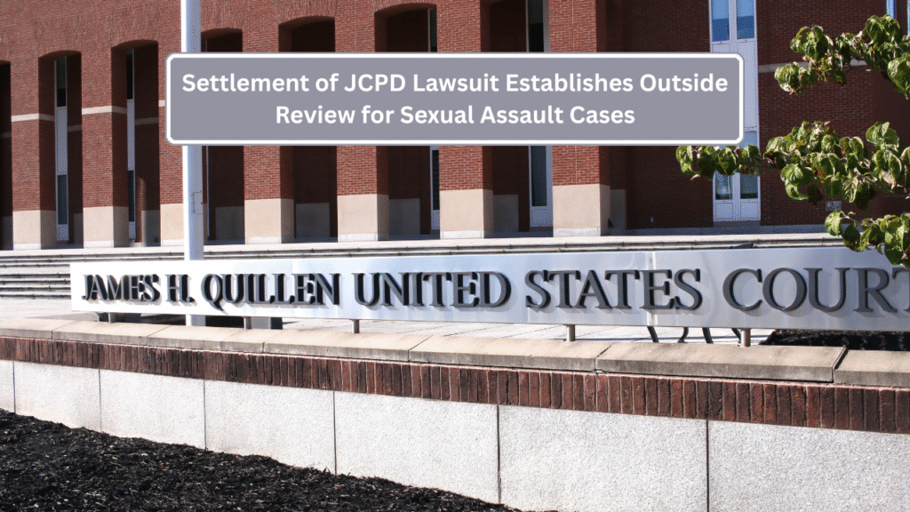Settlement of JCPD Lawsuit Establishes Outside Review for Sexual Assault Cases