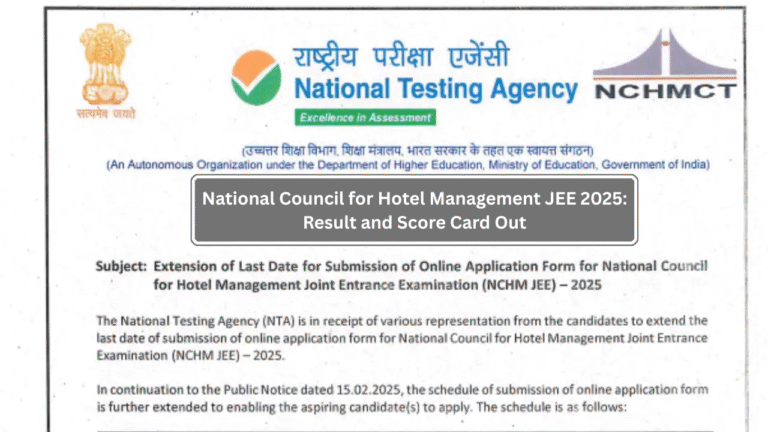 National Council for Hotel Management JEE 2025: Result and Score Card Out