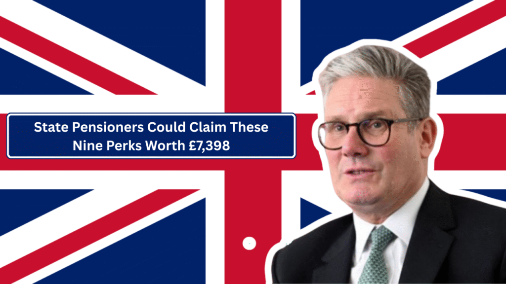 State Pensioners Could Claim These Nine Perks Worth £7,398