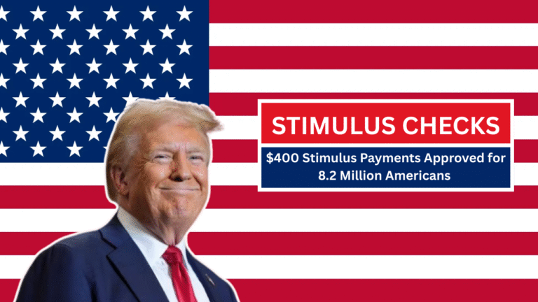 $400 Stimulus Payments Approved for 8.2 Million Americans With No Application Required