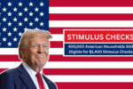 Over 600,000 American Households Still Eligible for $1,400 Stimulus Checks, IRS Says