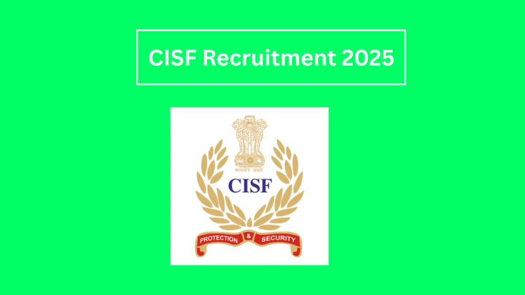 CISF Recruitment 2025: Apply Now for 403 Head Constable Jobs – No Written Exam!